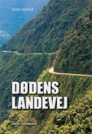 Dødens Landevej - Sisse Hansen - Bog