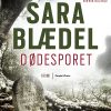Dødesporet - Sara Blædel - Bog