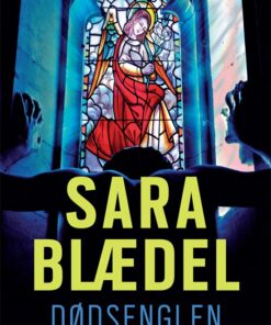 Dødsenglen - Sara Blædel - Bog
