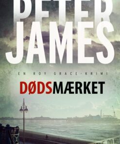 Dødsmærket - Peter James - Bog