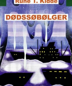 Dødssøbølger - Rune T. Kidde - Bog