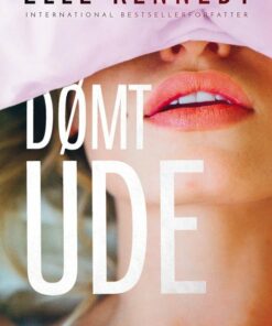 Dømt Ude - Elle Kennedy - Bog