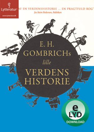 E.H. Gombrichs lille Verdenshistorie (Lydbog)