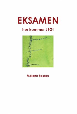 EKSAMEN, her kommer JEG! (E-bog)