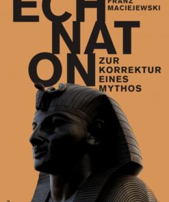 Echnaton oder Die Erfindung des Monotheismus: Zur Korrektur eines Mythos (E-bog)