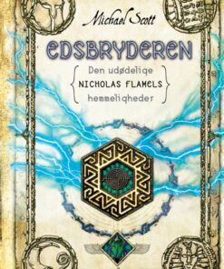 Edsbryderen - Den udødelige Nicholas Flamels hemmeligeheder 5 (E-bog)
