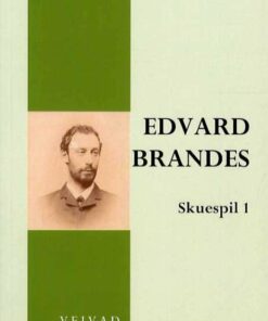 Edvard Brandes Skuespil 1 - Erik Bøegh - Bog