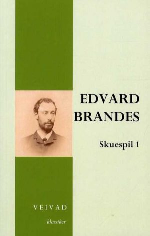 Edvard Brandes Skuespil 1 - Erik Bøegh - Bog