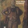Edvard Munch And Denmark - Anne-birgitte Fonsmark - Bog