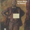 Edvard Munch Og Danmark - Anne-birgitte Fonsmark - Bog