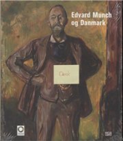 Edvard Munch Og Danmark - Anne-birgitte Fonsmark - Bog