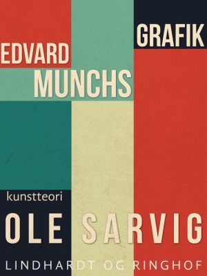 Edvard Munchs grafik (E-bog)