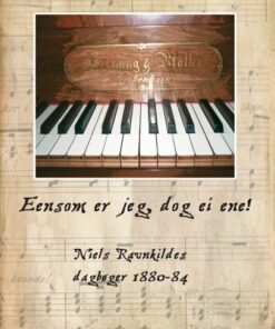 Eensom Er Jeg, Dog Ei Ene! - Steen Neergaard - Bog