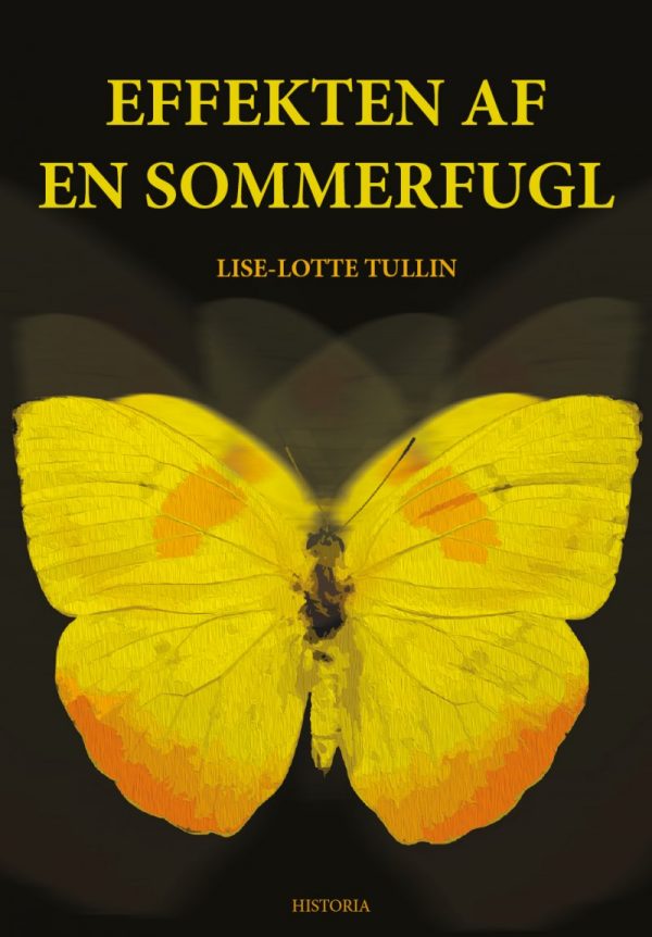 Effekten Af En Sommerfugl - Lise-lotte Tullin - Bog