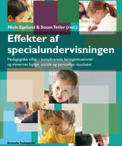 Effekter Af Specialundervisningen - Niels Egelund - Bog