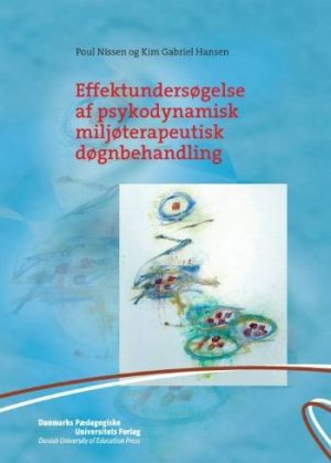 Effektundersøgelse Af Psykodynamisk Miljøterapeutisk Døgnbehandling - Poul Nissen - Bog