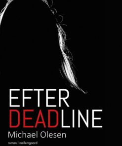 Efter Deadline - Michael Olesen - Bog