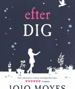 Efter Dig - Jojo Moyes - Bog