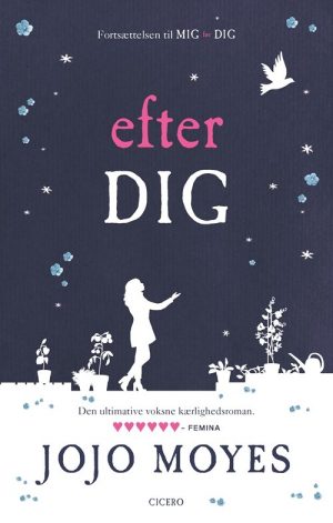 Efter Dig - Jojo Moyes - Bog