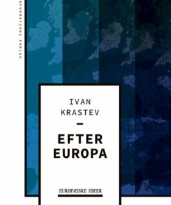 Efter Europa - Ivan Krastev - Bog