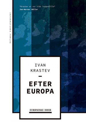 Efter Europa - Ivan Krastev - Bog