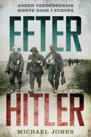 Efter Hitler - Michael Jones - Bog