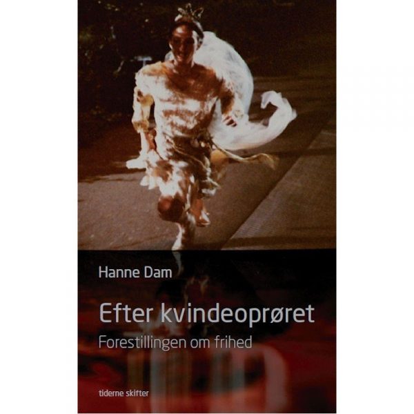 Efter Kvindeoprøret - Hanne Dam - Bog