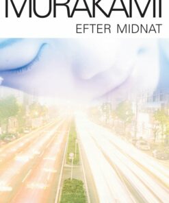 Efter Midnat () - Haruki Murakami - Bog
