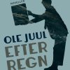 Efter Regn - Ole Juul - Bog