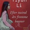 Efter Tusind års Fromme Bønner - Yiyun Li - Bog