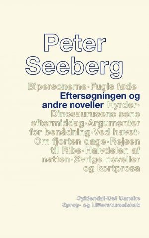 Eftersøgningen Og Andre Noveller - Peter Seeberg - Bog