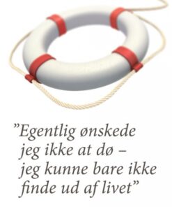 Egentlig ønskede jeg ikke at dø - jeg kunne bare ikke finde ud af livet (Bog)