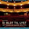 Ei blot til lyst: Det Kongelige Teater 1874-1974 (E-bog)