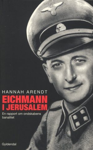 Eichmann I Jerusalem - Hannah Arendt - Bog