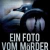 Ein Foto vom Mörder (E-bog)