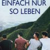 Einfach nur so leben (E-bog)