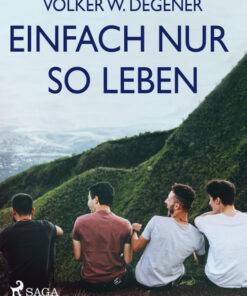 Einfach nur so leben (E-bog)