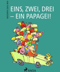 Eins, zwei, drei - ein Papagei! (E-bog)