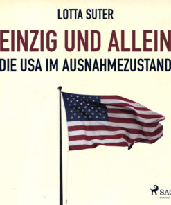 Einzig und allein - Die USA im Ausnahmezustand (Lydbog)