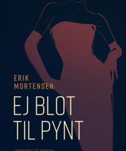 Ej blot til pynt (E-bog)
