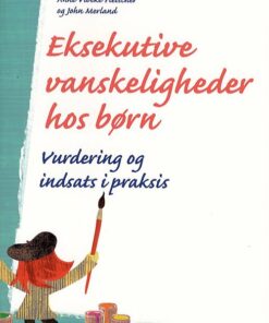 Eksekutive Vanskeligheder Hos Børn - John Merland - Bog