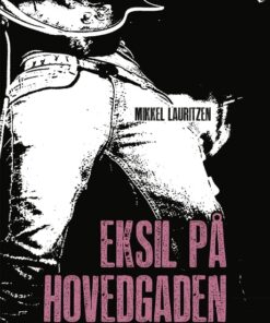 Eksil på hovedgaden (E-bog)