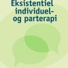 Eksistentiel individuel- og parterapi (E-bog)