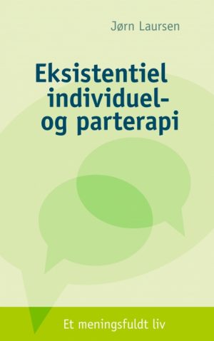 Eksistentiel individuel- og parterapi (E-bog)