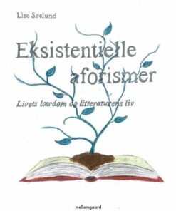 Eksistentielle Aforismer - Lise Søelund - Bog