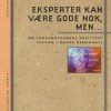 Eksperter kan være gode nok, men - (Bog)