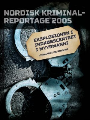 Eksplosionen i indkøbscentret i Myyrmanni (E-bog)