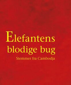 Elefantens Blodige Bug - Eline Mørch Jensen - Bog
