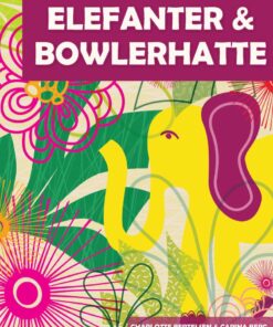 Elefanter Og Bowlerhatte - Charlotte Bertelsen - Bog