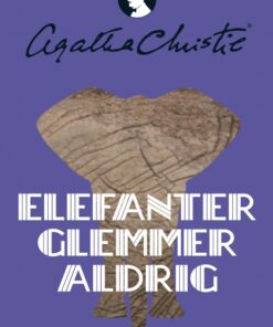 Elefanter glemmer aldrig (E-bog)